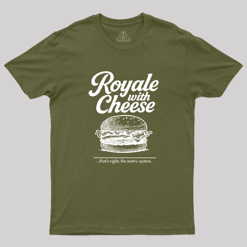 Royale With Cheese Geek T-Shirt