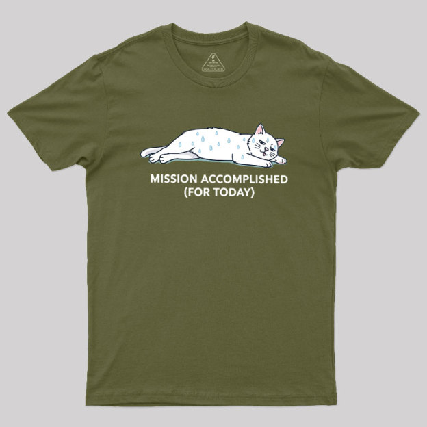 Mission Accomplished Geek T-Shirt