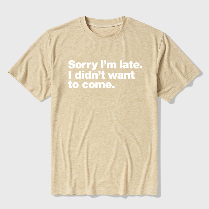 I Didn't Want to Come Ultra Soft Heather Tees