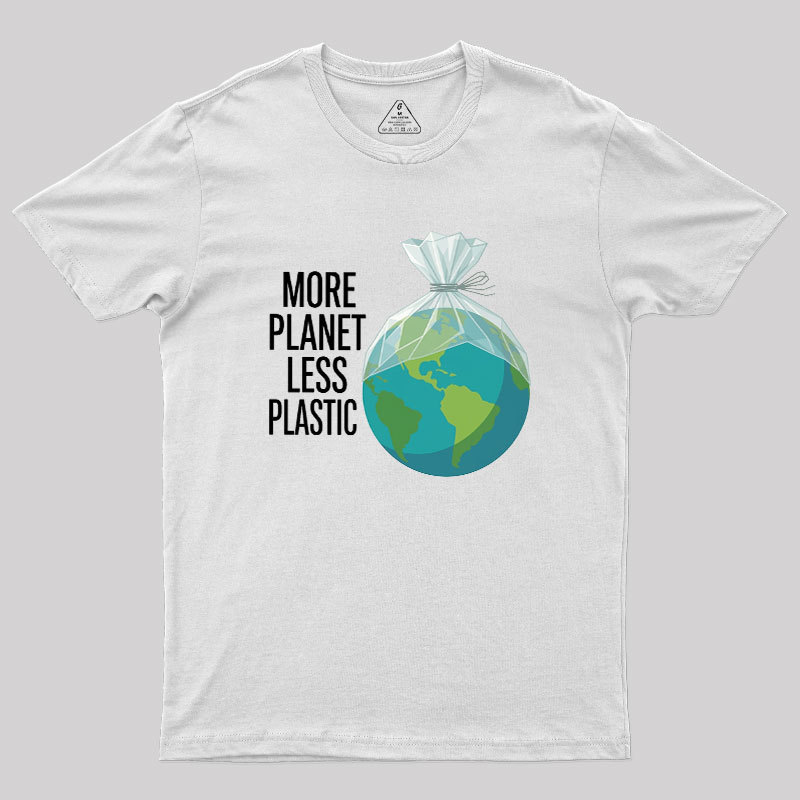 More Planet Less Plastic Geek T-Shirt