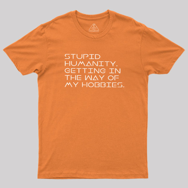 Stupid Humanity Geek T-Shirt