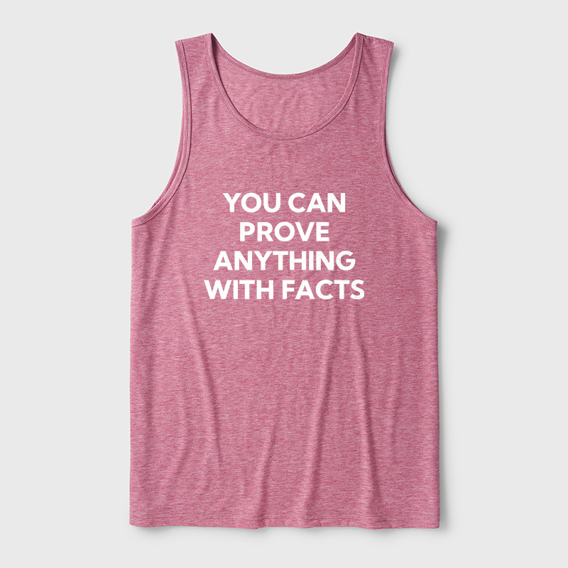 You Can Prove Anything With Facts Ultra Soft Heather Tank