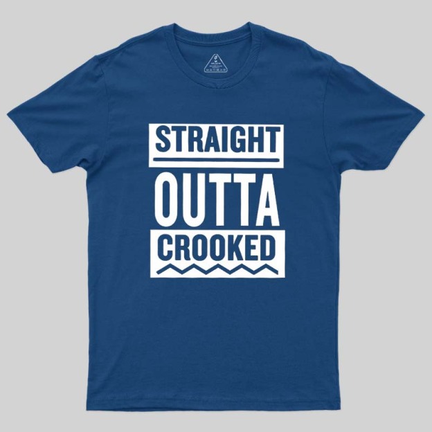 Straight Outta Crooked Geek T-Shirt