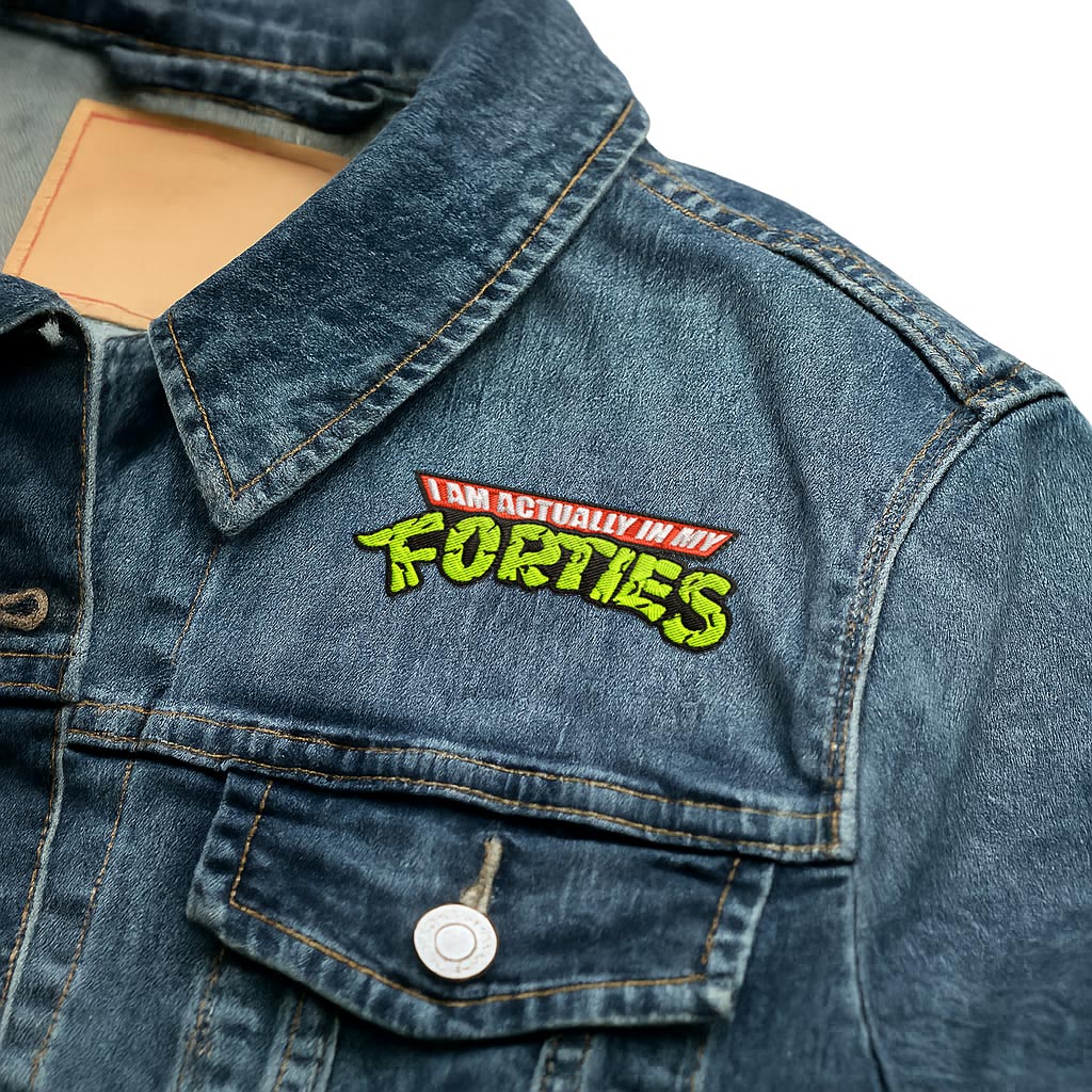 I Am Actually In My Forties Geek Embroidered Patch