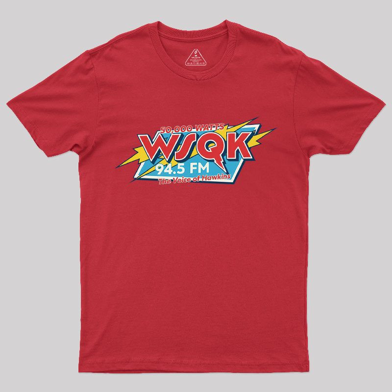 WSQK The Voice of Hawkins Geek T-Shirt
