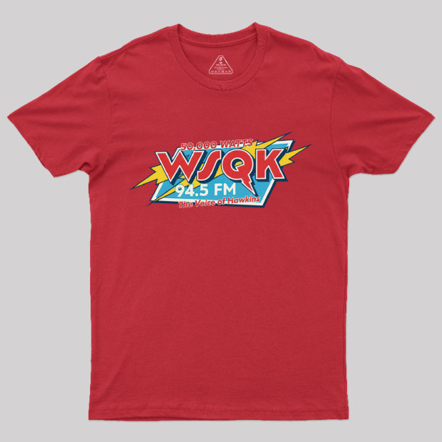WSQK The Voice of Hawkins Geek T-Shirt