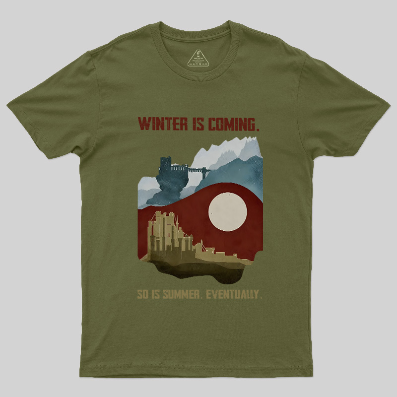 Winter's Coming Summer's Coming Geek T-Shirt
