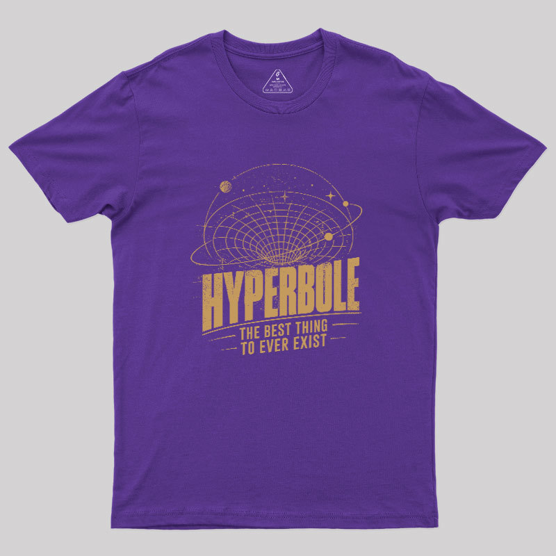 Hyperbole Geek T-Shirt