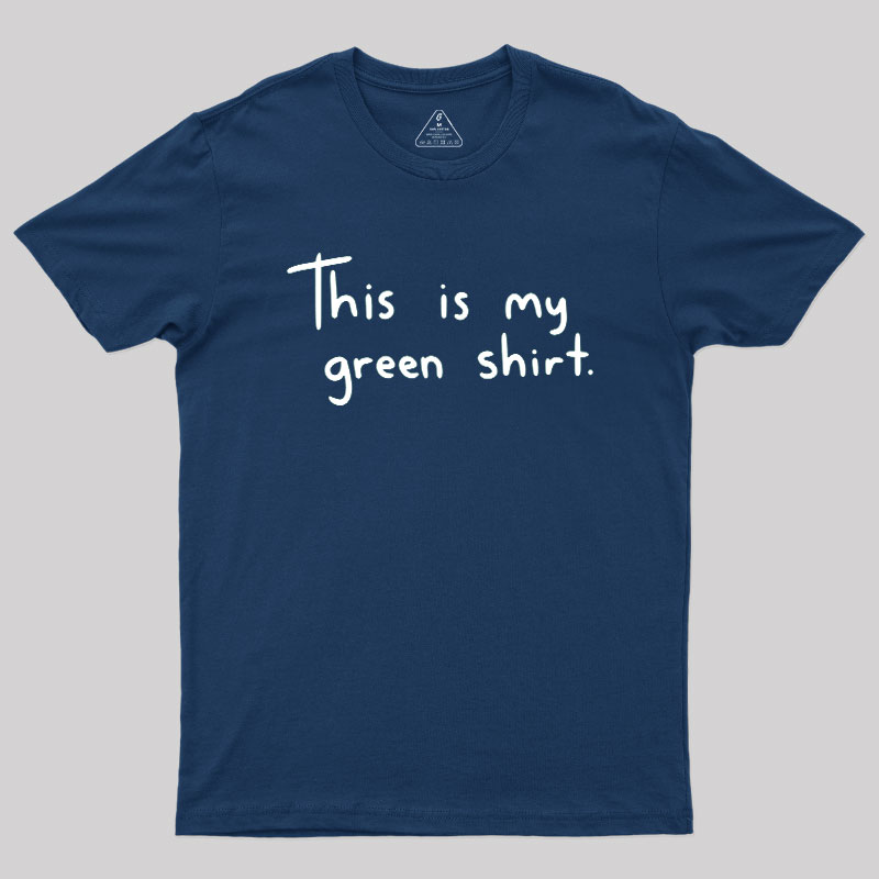 Green Shirt Geek T-Shirt