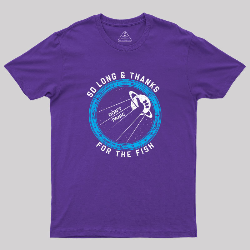 So Long Thanks For The Fish Geek T-Shirt