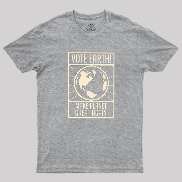 Vote Earth Geek T-Shirt