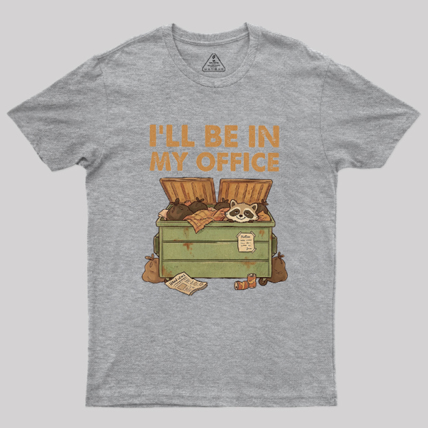 Dumpster Office Geek T-Shirt