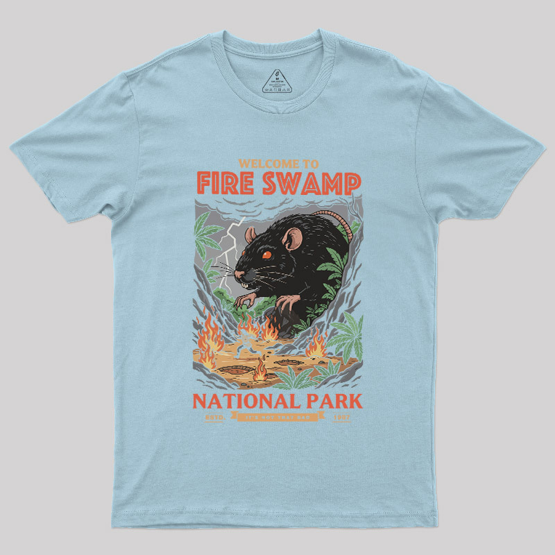 Welcome to Fire Swamp Geek T-Shirt