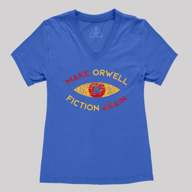 Make Orwell Fiction Again Geek Women's V-Neck T-shirt