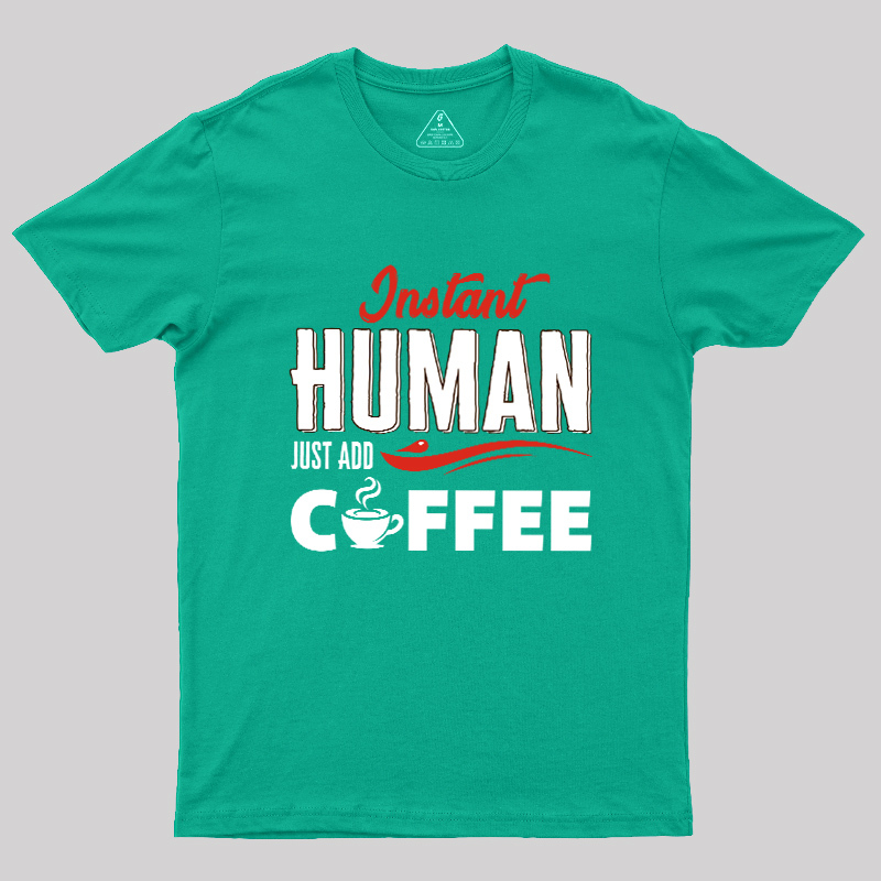 Human After Coffee Geek T-Shirt
