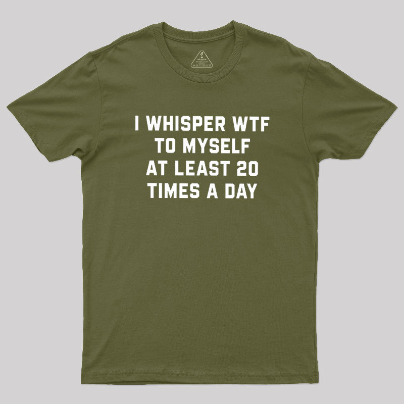 I Whisper Geek T-Shirt