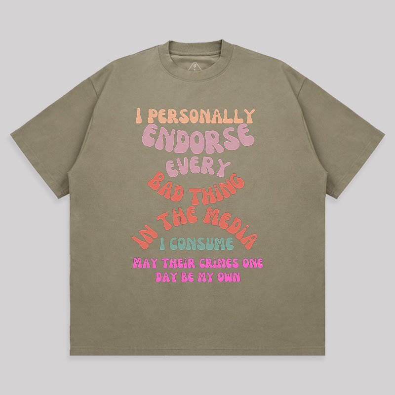 I Endorse Bad Media Unisex Oversized T-shirt
