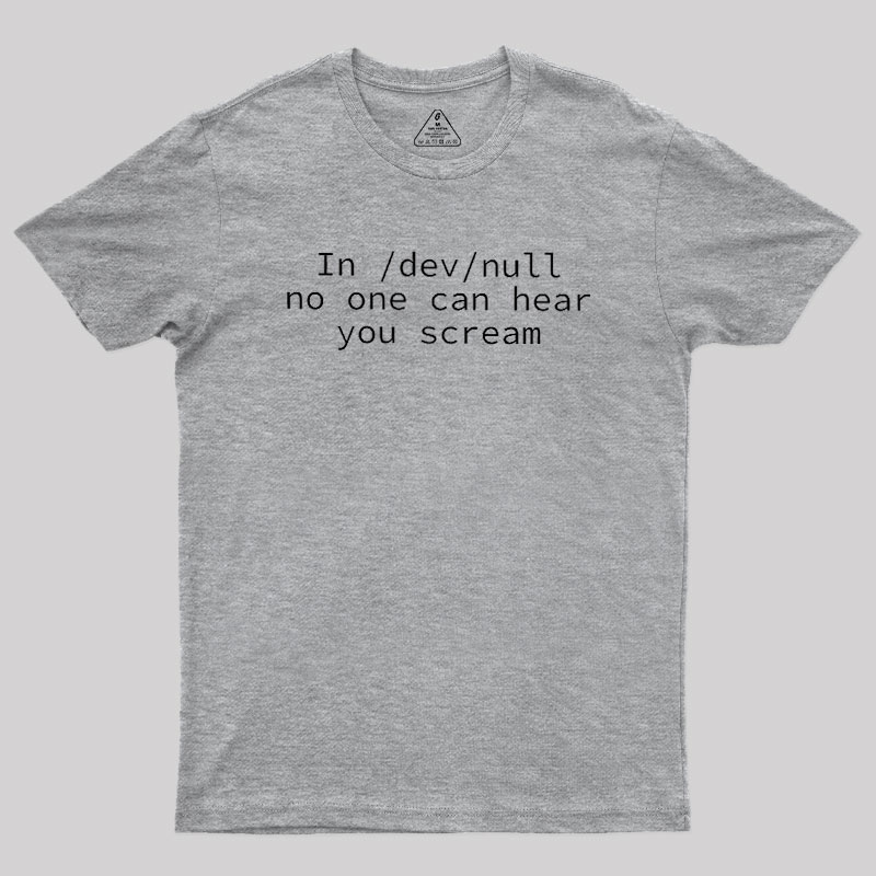 No One Can Hear You Scream Geek T-Shirt