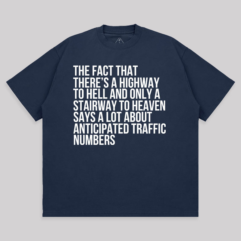 There's Highway To Hell And Stairway To Heaven Unisex Oversized T-shirt