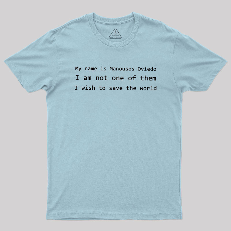 Not One of Them Geek T-Shirt