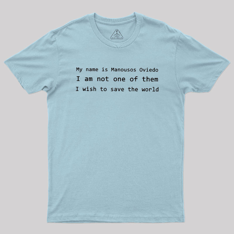 Not One of Them Geek T-Shirt
