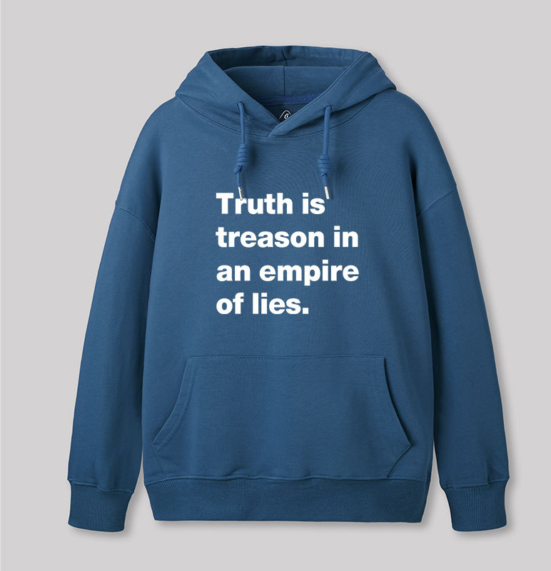 Truth Is Treason In An Empire Of Lies Geek Hoodie