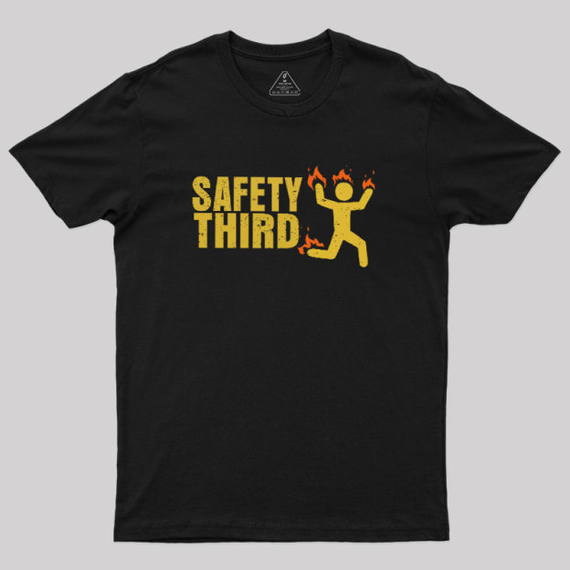 Safety Third Geek T-Shirt