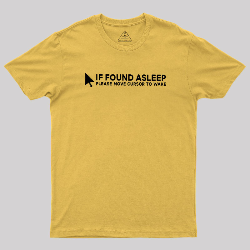 Move Cursor To Wake Geek T-Shirt