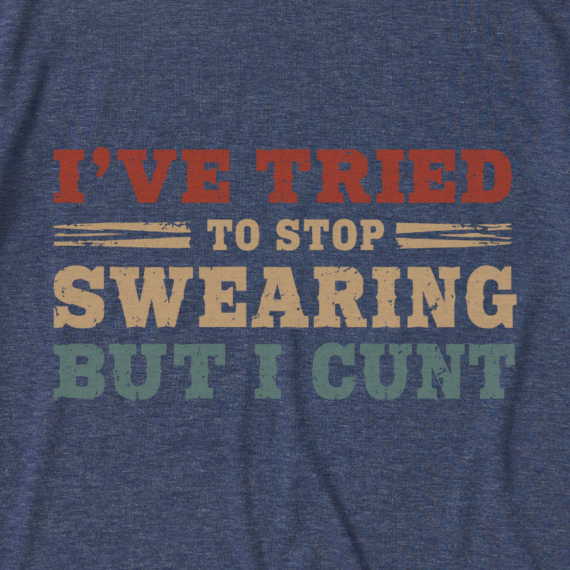 I've Tried To Stop Swearing But I Cunt Sunset Ultra Soft Heather Tee