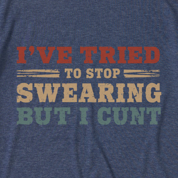 I've Tried To Stop Swearing But I Cunt Sunset Ultra Soft Heather Tee