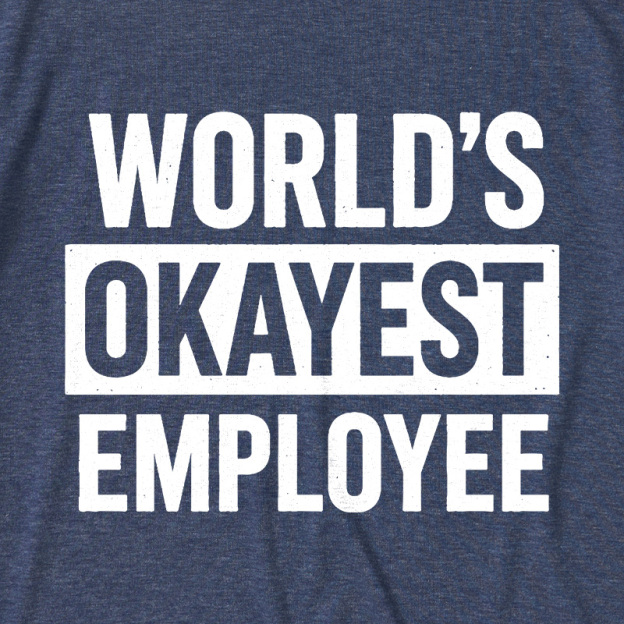 World's Okayest Employee Ultra Soft Heather Tees
