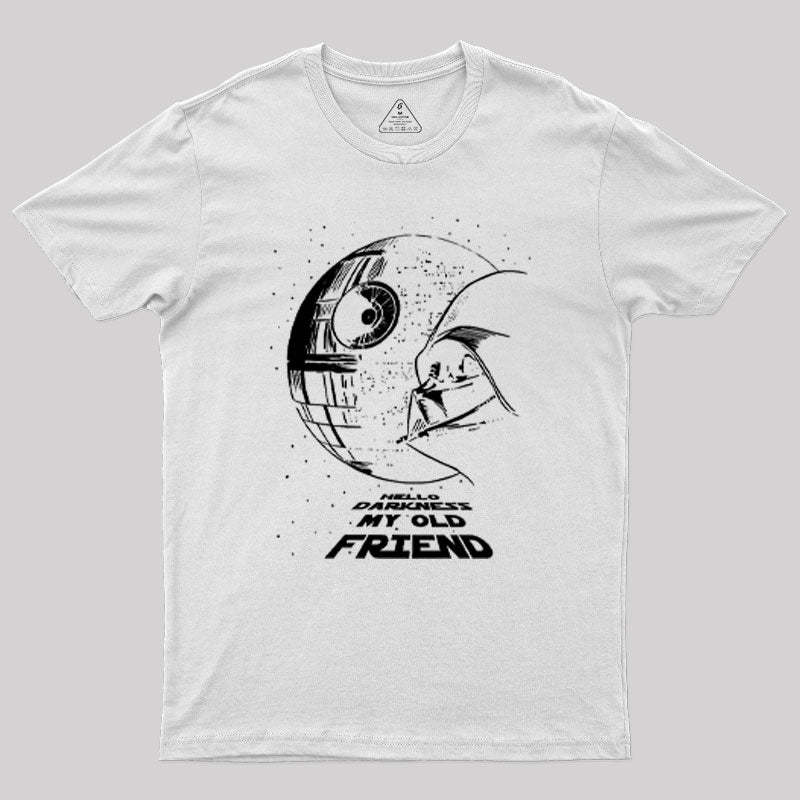 Hello Darkness My Old Friend Geek T-Shirt