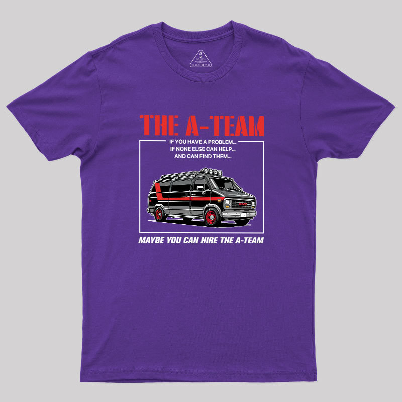 The A-team Geek T-Shirt