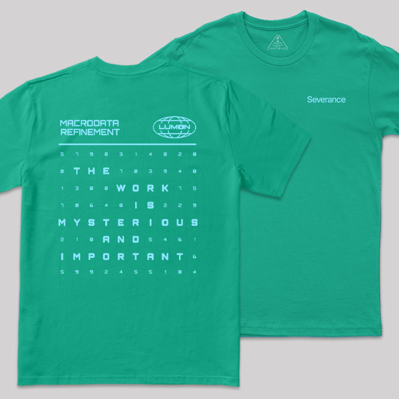 Severance The Work Is Mysterious & Important Geek T-Shirt