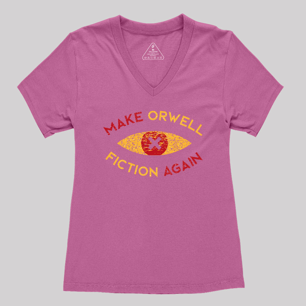 Make Orwell Fiction Again Geek Women's V-Neck T-shirt