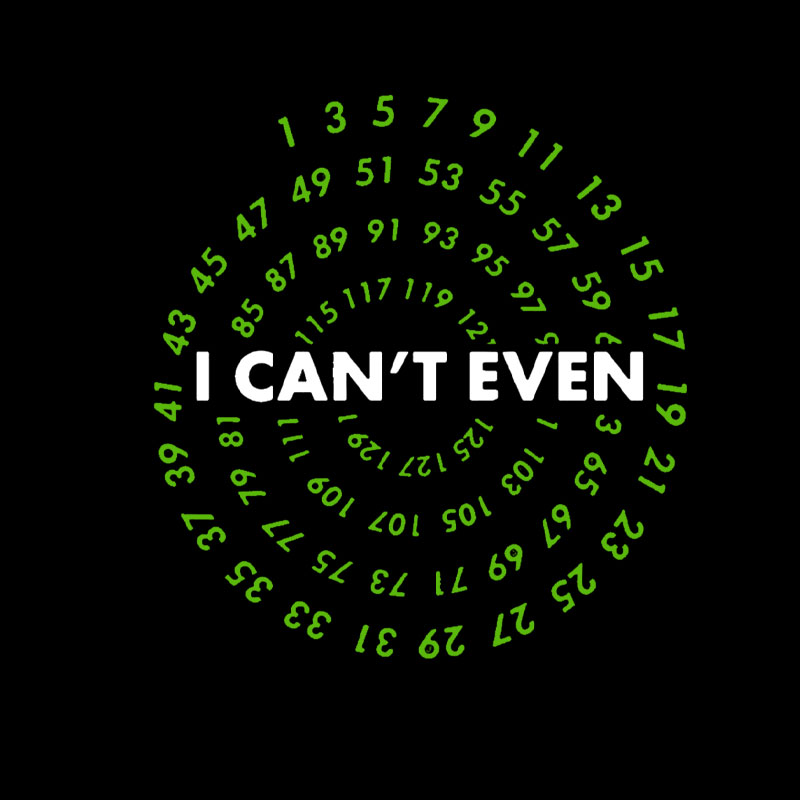 I Can't Even! Funny Data Analyst Geek T-Shirt