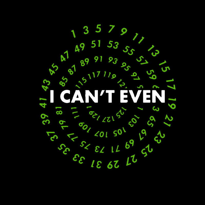 I Can't Even! Funny Data Analyst Geek T-Shirt