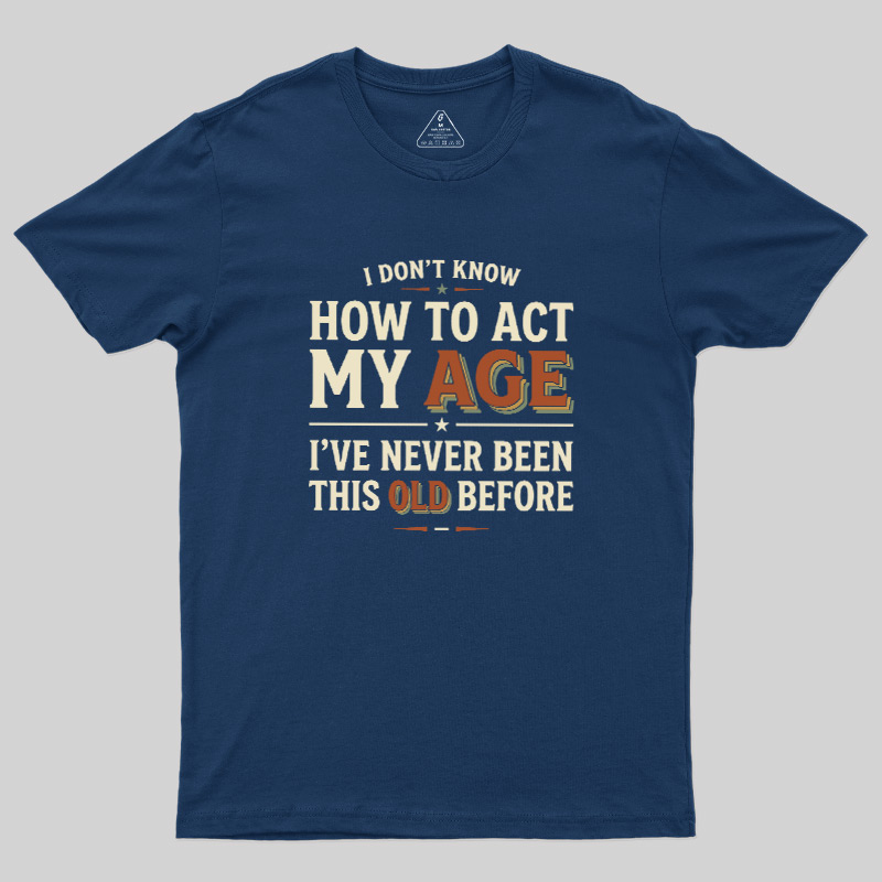 First Time Old Geek T-Shirt
