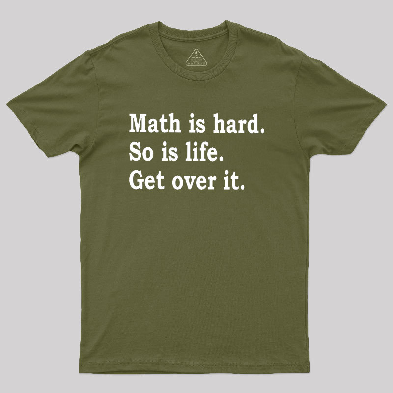 Math is hard Geek T-Shirt