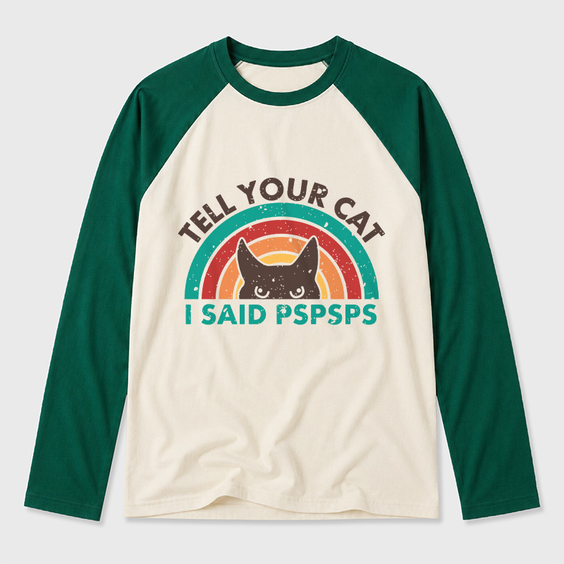 Tell Your Cat Top Retro Cat Rainbow Geek Retro Raglan Long-Sleeve Tee