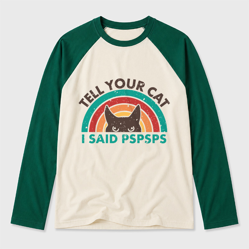 Tell Your Cat Top Retro Cat Rainbow Geek Retro Raglan Long-Sleeve Tee