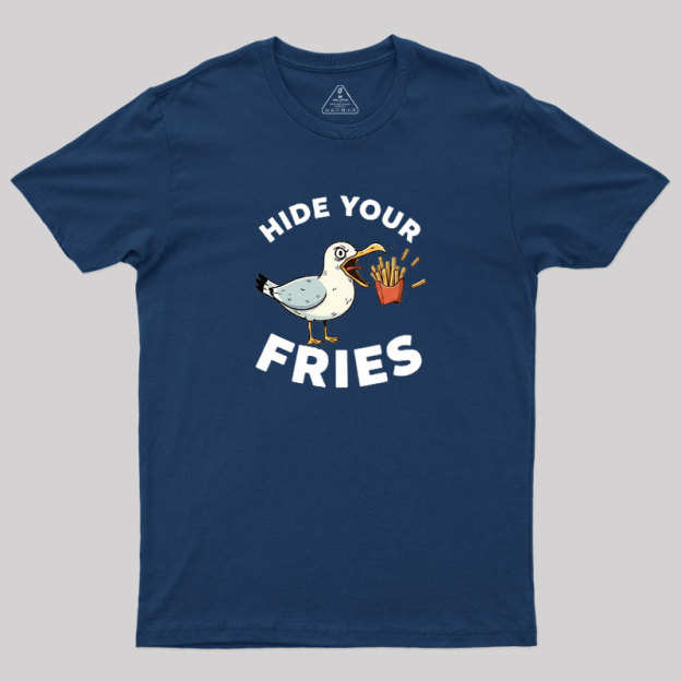 Hide Your Fries Geek T-Shirt