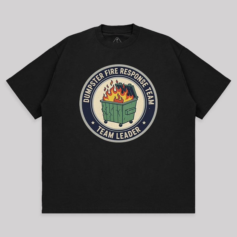 Dumpster Fire Response Team Unisex Oversized T-shirt
