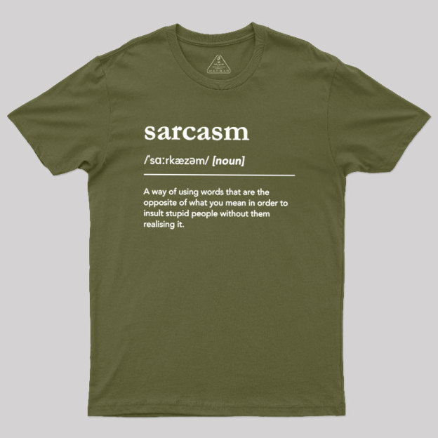 Funny Sarcasm Definition Geek T-Shirt