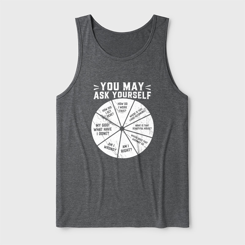 You May Ask Yourself Ultra Soft Heather Tank