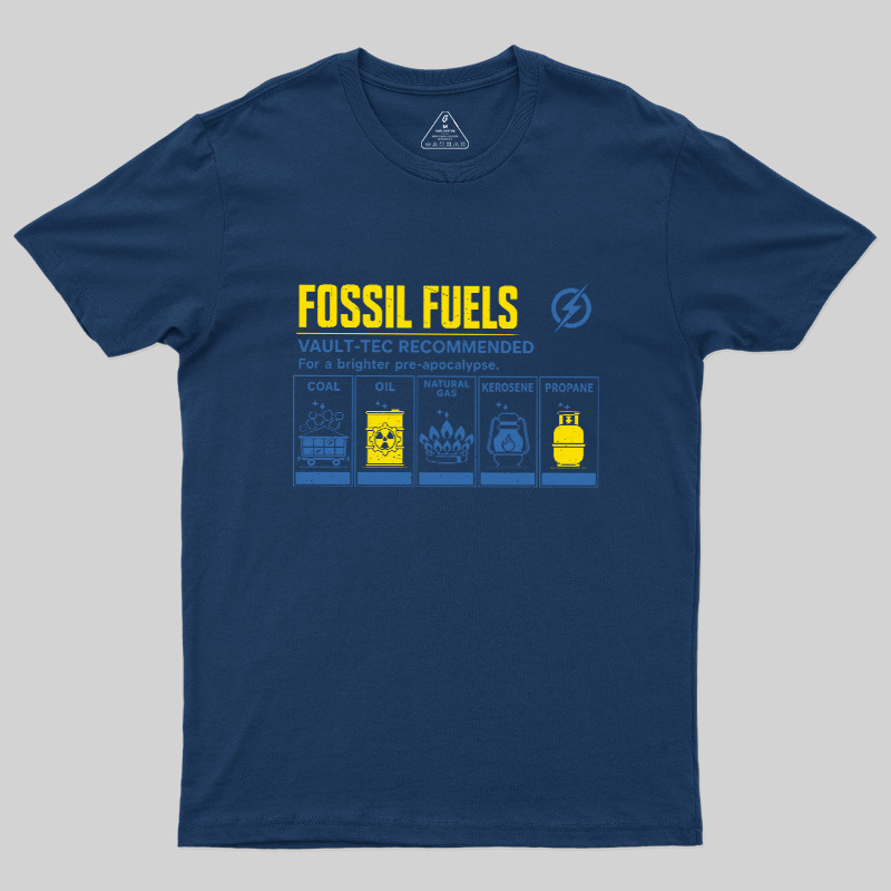 Fossil Fuels Pre-Apocalypse Geek T-Shirt