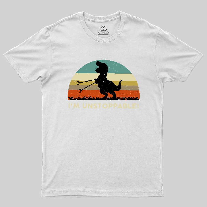 I'm Unstoppable T-Rex Geek T-Shirt