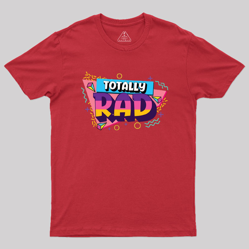 Totally Rad 80s sci fi Geek T-Shirt
