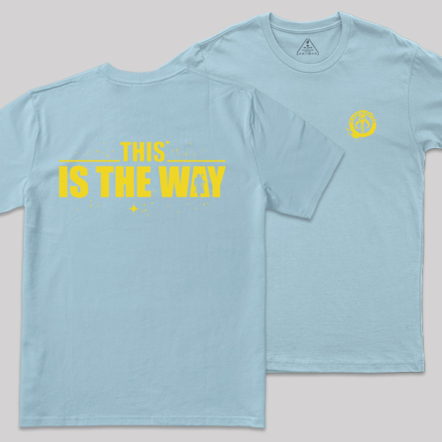 THIS IS THE WAY Front and Back Printing Geek T-Shirt