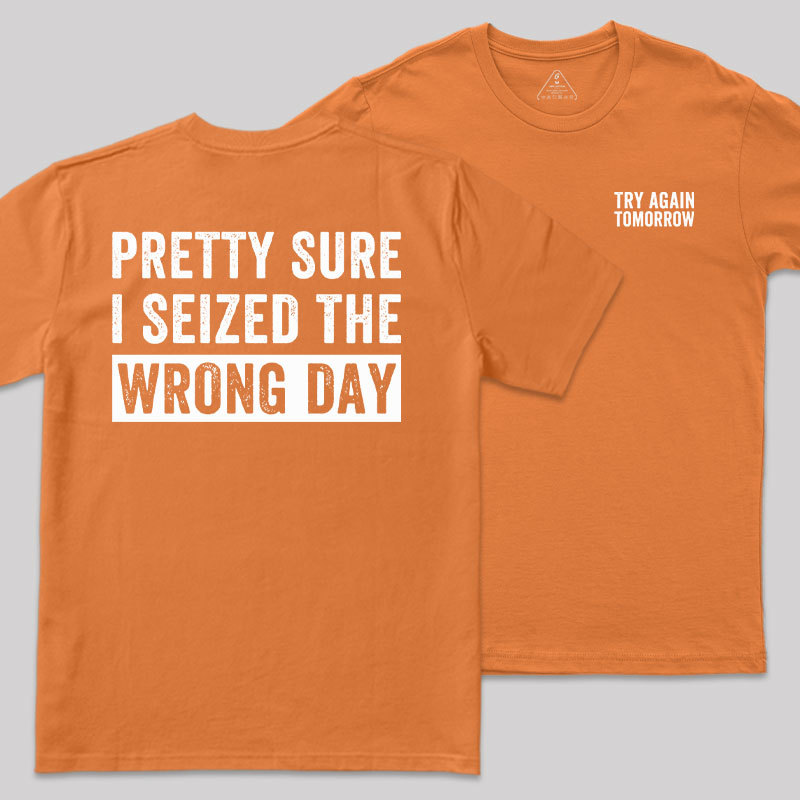 Try Again Tomorrow Front and Back Printed Geek T-Shirt